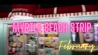 Myrtle Beach Strip: Ocean Boulevard | February Crowds