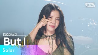 Solar (솔라) - But I @인기가요 inkigayo 20240512