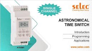 Selec Astronomical Time Switch ATS2M1-1:  Introduction | Programming | Applications