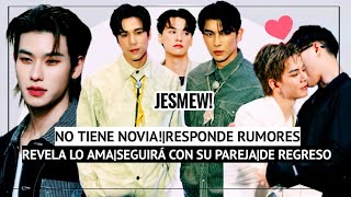 NO TIENE NOVIA|RESPONDE A FAN/JESMEW?/LO DEFIENDE|SEGUIRA CON SU PAREJA|REVELA LO AMA/REGRESARON|S2