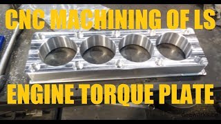 CNC LS Torque Plate - Roughing a torque plate in under 6 minutes!