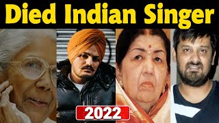 Bollywood Singers Death List in 2022 | 5 Popular Bollywood Singers Who Died 2022 Now #SidhuMoosewala