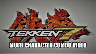 Distance | Tekken 7 Multi Character Combo Video