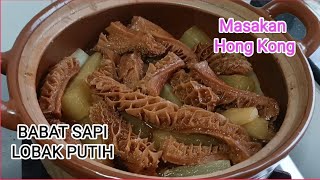 MASAK BABAT SAPI LOBAK PUTIH #masakanhongkong