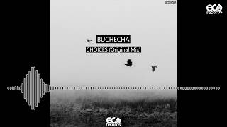 Buchecha - Choices (Original Mix) ECO004