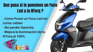 Que pasa si le pongo un foco LED a la  NTorq | Cambiar foco Halógeno a LED H4 Scooter | NTorq125