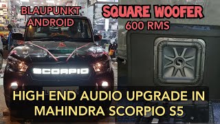 SCORPIO AUDIO SETUP WORTH 1 Lac | SQUARE KICKER L7 SUBWOOFER | BLAUPUNKT ANDROID