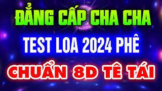 LK Nhạc Sống Bass Căng - LK CHA CHA CHA ĐÁM CƯỚI 8X 9X CỰC HAY 2024 _ TEST LOA 2024