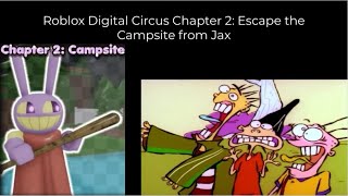 AAAH!!! NOW JAX IS EVIL! Roblox Digital Circus Chapter 2: Escape the Campsite from Jax