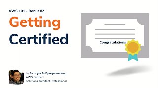 Bonus #2 Getting certified #aws101