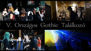 V. Országos Gothic Találkozó / 5th Hungarian Gothic Meeting