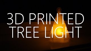 3D Printed Tree Light