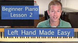 Unlock Your Left Hand: Beginner Piano Lesson for Developing Stronger Left-Hand Playing Skills!