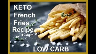 Keto Fries,  a low carb snack – detailed recipe in the description below