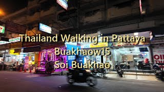 (4K)Thailand Walking in Pattaya, Soi Buakhao, Buakhaow15, August 2024 Thailand