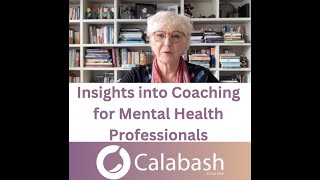 Insights into Coaching for Mental Health Professionals