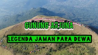 #LEGENDA GUNUNG ARJUNA & KE ANGKERANYA#