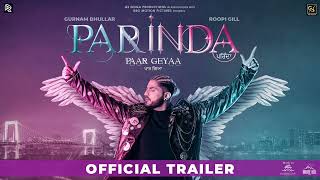 OFFICIAL TRAILER: Parinda Paar Geyaa | Gurnaam Bhullar | Roopi Gill | Gurnazar C | Rel 24th Nov