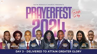 PrayerFest 2024: Day 3 - Delivered to Attain Greater Glory