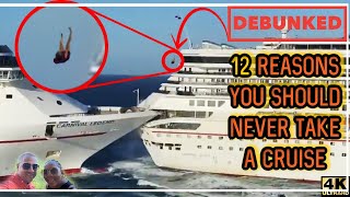 12 Reasons You Should Never Take A Cruise - "DEBUNKED!"