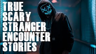 3 True Scary Stranger Encounter Stories!!