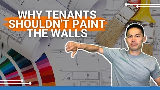 Why Tenants Shouldn't Paint The Walls | The Landlord Tutor