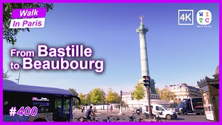 From Bastille to Beaubourg, Paris, France | Walk In Paris | Paris walk