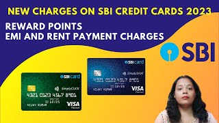 SBI credit card changes in 2023  | SBI Credit card mein naye charges lagu hone ja raha hai 2023 se