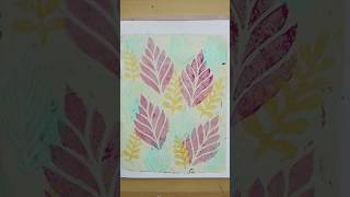 Fun gel printing with different leaf stencils. #shorts #mixedmedia