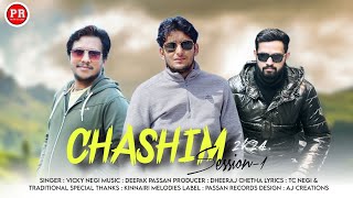 LATEST KINNAUI SONG//CHASHIM 2024 SESSION-1//VICKY NEGI//DEEPAK PASSAN//DHIRAJ CHETHA/PASSAN RECORDS