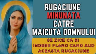 Rugăciune MINUNATĂ către Măicuță Domnului - Se zice că și ÎNGERII PLÂNG când AUD ACEASTĂ RUGĂCIUNE