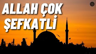 Ya sizin üstünüze Allah'ın lütuf ve merhameti olmasaydı;  Nûr Sûresi 19. 38 Ayet