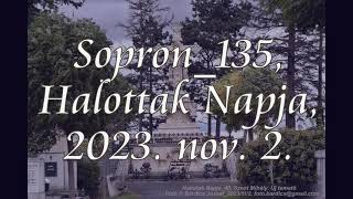 Sopron 135, Halottak Napja 2 nov 2023