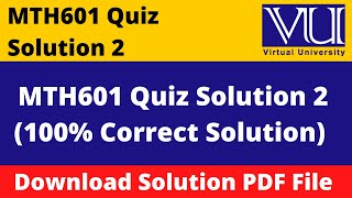 mth601 quiz solution 2 2023 || Important MCQS