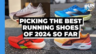 Picking the Best Running Shoes of 2024 So Far (podcast) | We discuss the shortlist