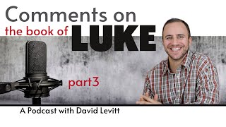 Comments on the book of Luke PART 3, Luke 2:1-20