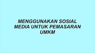 Tips Menggunakan Media Sosial Untuk Pemasaran UMKM