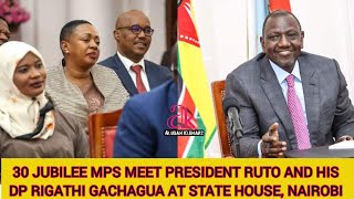 BREAKING NEWS:30 JUBILEE MPS MEET PRESIDENT RUTO AND HIS DP RIGATHI GACHAGUA AT STATE HOUSE, NAIROBI