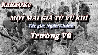 Karaoke Một Mai Giã Từ Vũ Khí _ Trường Vũ