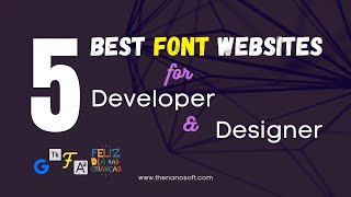 5 Best Font Websites for Designers & Developers [Free]