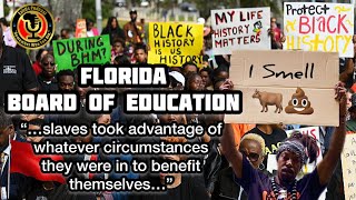 Slavery “Beneficial” To Africans? || Florida’s Board Of Education New Curriculum