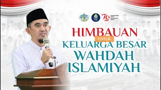 Himbauan untuk Anggota dan Keluarga Wahdah Islamiyah - Ust. Dr. H. Rahmat Abdurrahman, Lc., M.A.