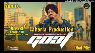 Goat Dhol Remix Sidhu Moose Wala Ft Khan Saab By Lahoria Production New Punjabi Song Dhol Remix 2023