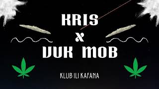 Kris X Vuk Mob - Klub ili Kafana *DEMO*