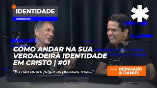 PODCAST REINHARD: IDENTIDADE EM CRISTO | EPISÓDIO 01