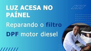 Luz acesa no painel filtro DPF motores diesel