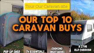 Our TOP 10 Caravan buys - plus site & van tour