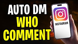 How to Send Automatic Messages on Instagram (2024) | Auto DM People Who Comment on Your IG Post!