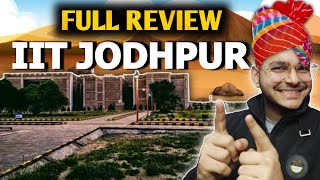 IIT JODHPUR REVIEW!