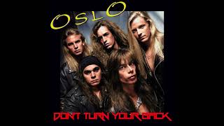 Oslo - Don't Turn Your Back